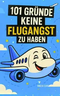101 Gründe, warum du keine Flugangst haben musst Lage Prijs