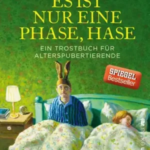 Es ist nur eine Phase, Hase Gratis Retour