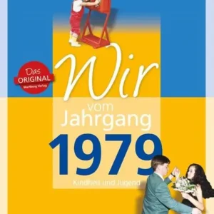 Wir vom Jahrgang 1979 - Kindheit und Jugend Beste Prijs