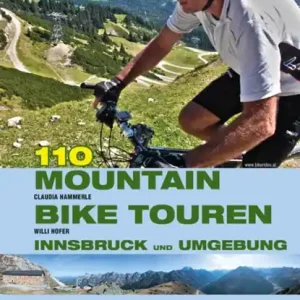 107 Mountainbiketouren Innsbruck und Umgebung Nieuw