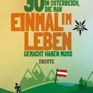 30 Wanderungen in Österreich, die man einmal im Leben gemacht haben muss Snelle Levering