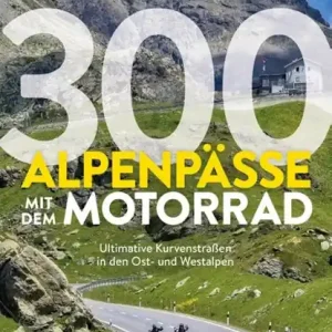 300 Alpenpässe mit dem Motorrad Tijdelijk Beschikbaar