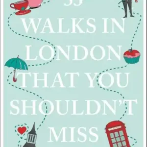 33 Walks in London That You Shouldn't Miss Uitverkoop