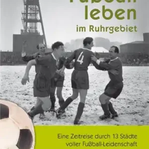 Weekendaanbieding Fußball leben im Ruhrgebiet
